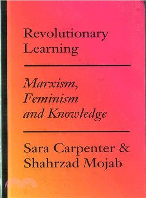 Revolutionary Learning ─ Marxism, Feminism and Knowledge