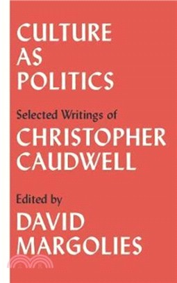 Culture as Politics：Selected Writings