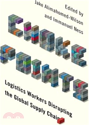Choke Points ― Logistics Workers Disrupting the Global Supply Chain