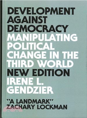 Development Against Democracy ─ Manipulating Political Change in the Third World