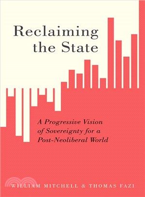 Reclaiming the State ─ A Progressive Vision of Sovereignty for a Post-Neoliberal World