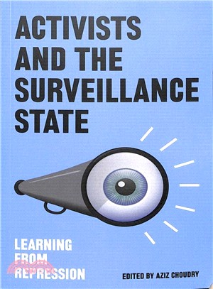 Activists and the Surveillance State ― Learning from Repression