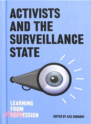 Activists and the Surveillance State ― Learning from Repression