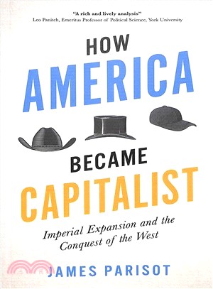 How America Became Capitalist ― Imperial Expansion and the Conquest of the West