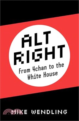 Alt-right ― From 4chan to the White House