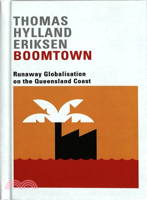 Boomtown ― Runaway Globalisation on the Queensland Coast
