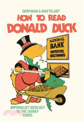 How to Read Donald Duck：Imperialist Ideology in the Disney Comic