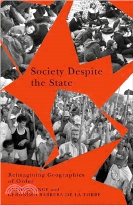Society Despite the State：Reimagining Geographies of Order