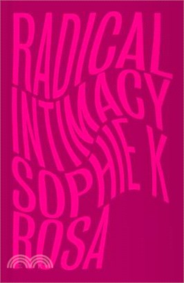 Radical Intimacy