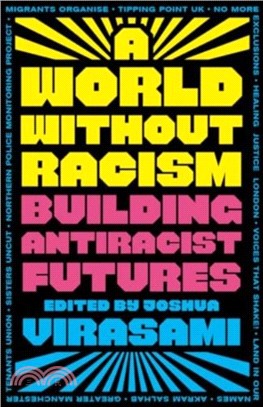 A World Without Racism：Building Antiracist Futures
