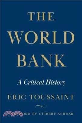 The World Bank：A Critical History