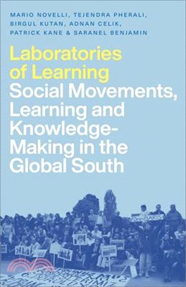 Laboratories of Learning: Social Movements, Learning and Knowledge-Making in the Global South