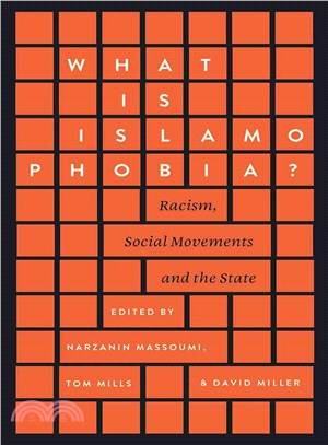 What Is Islamophobia? ─ Racism, Social Movements and the State