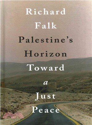 Palestine's Horizon ─ Toward a Just Peace