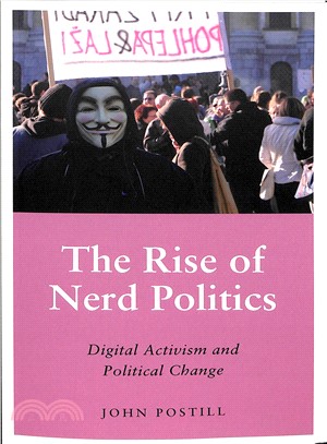 The Rise of Nerd Politics ─ Digital Activism and Political Change