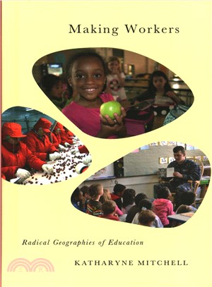 Making Workers ― Radical Geographies of Education
