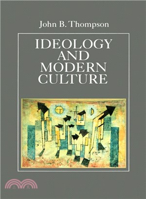 Ideology And Modern Culture - Critical Social Theory In The Era Of Mass Communication