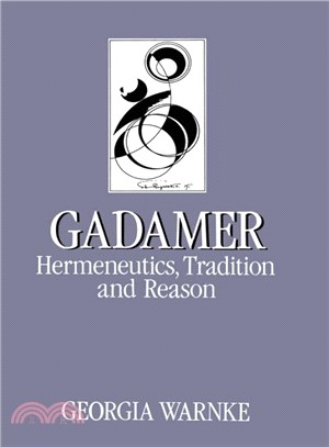 Gadamer - Hermeneutics, Tradition And Reason