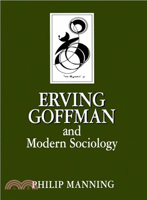 Erving Goffman And Modern Sociology