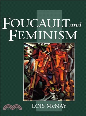 Foucault And Feminism - Power, Gender And Self