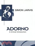 Adorno - A Critical Introduction