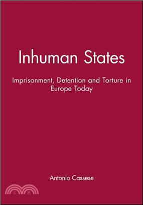 Inhuman States - Imprisonment, Detention And Torture In Europe Today