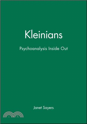 Kleinians :psychoanalysis in...