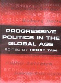 Progressive Politics In The Global Age