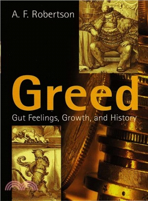 Greed - Gut Feeling, Growth, And History