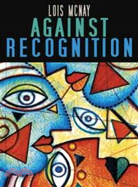 Against Recognition