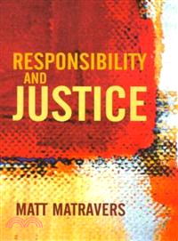 Responsibility and justice /