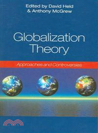 GLOBALIZATION THEORY - APPROACHES AND CONTROVERSIES | 拾書所