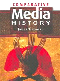 Comparative Media History: An Introduction 1789 To The Present