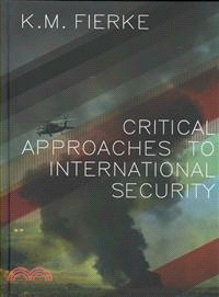 CRITICAL APPROACHES TO INTERNATIONAL SECURITY