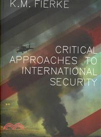 CRITICAL APPROACHES TO INTERNATIONAL SECUR | 拾書所