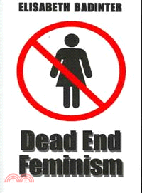 Dead end feminism /