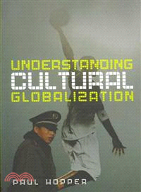 UNDERSTANDING CULTURAL GLOBALIZATION | 拾書所