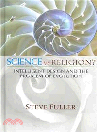 Science Vs Religion? - Intelligent Design And The Problem Of Evolution