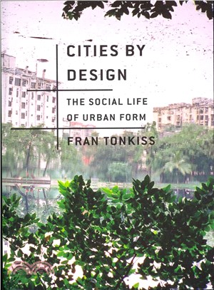 Cities by design : the social life of urban form /