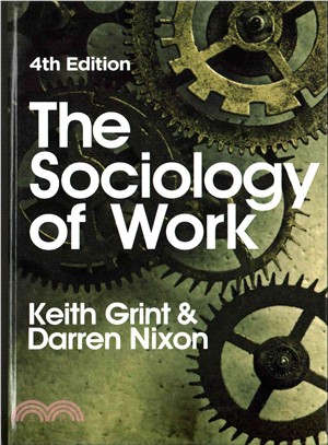 The Sociology Of Work 4E