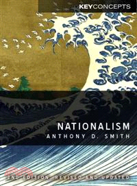 Nationalism :  theory, ideology, history /