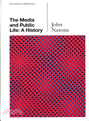 The Media And Public Life - A History