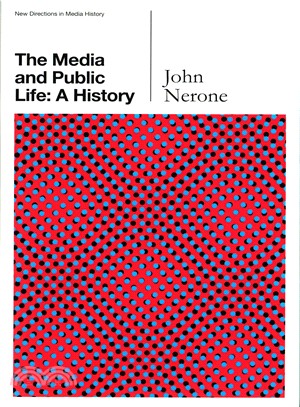 The Media And Public Life - A History