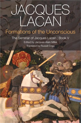 Formations Of The Unconscious - The Seminar Of Jacques Lacan, Book V 2E