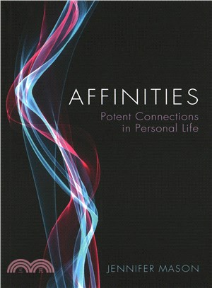 Affinities - Potent Connections In Personal Life