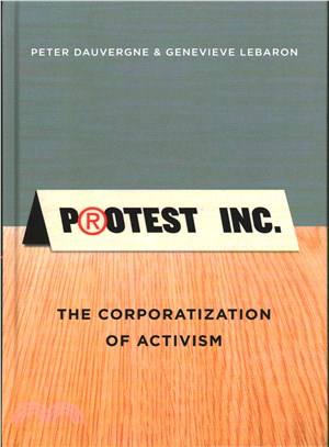 Protest Inc. :the corporatiz...