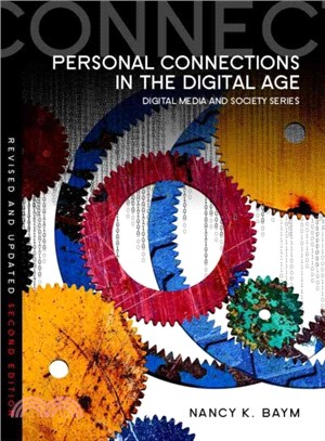 Personal Connections In The Digital Age 2E