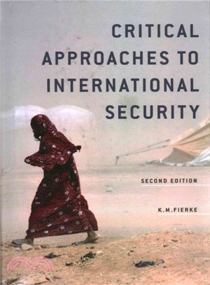 Critical Approaches To International Security, 2E Edition