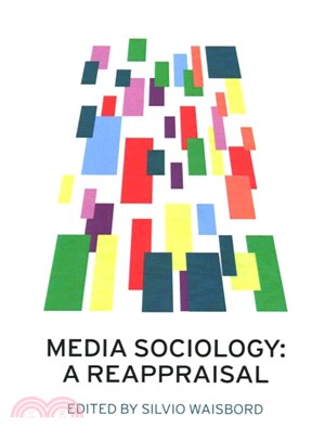 Media Sociology - A Reappraisal