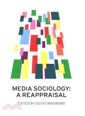 Media Sociology - A Reappraisal